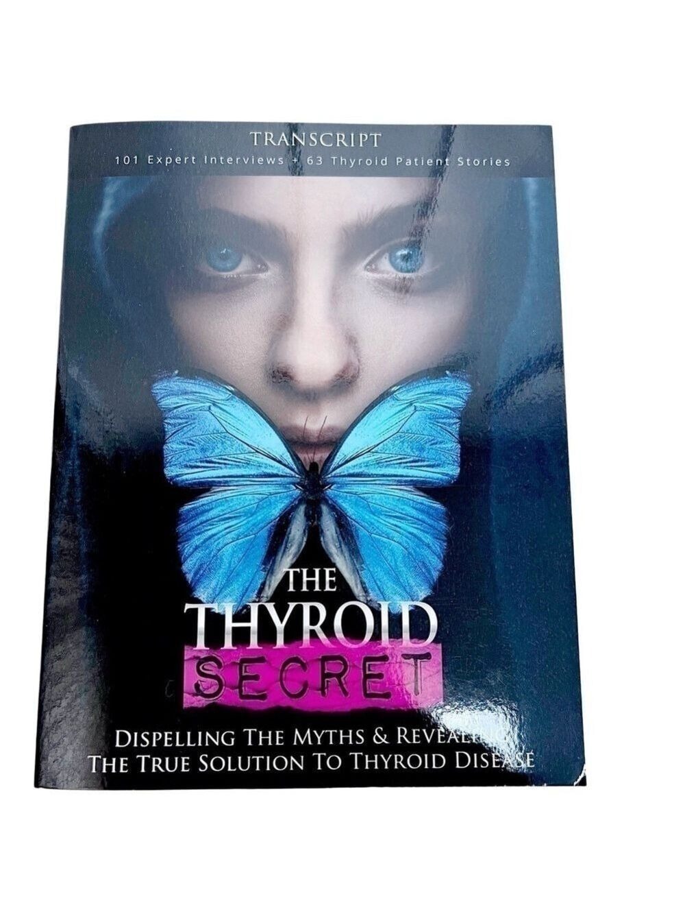 NEW Thyroid Secret: Dispelling Myths, Revealing True Solution to Thyroid Disease